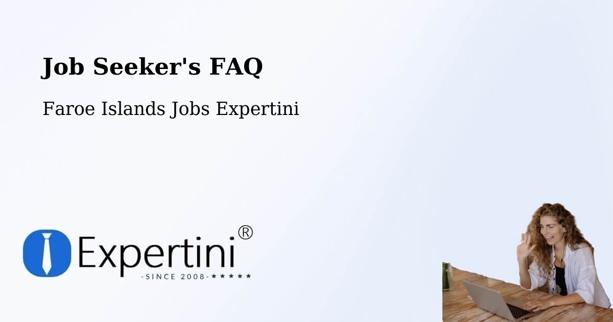 Job Seeker FAQ – Norðragøta - Faroe Islands Jobs Expertini